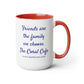 Coral Cafe Coffee Mug, 15oz - Friends are the family we choose