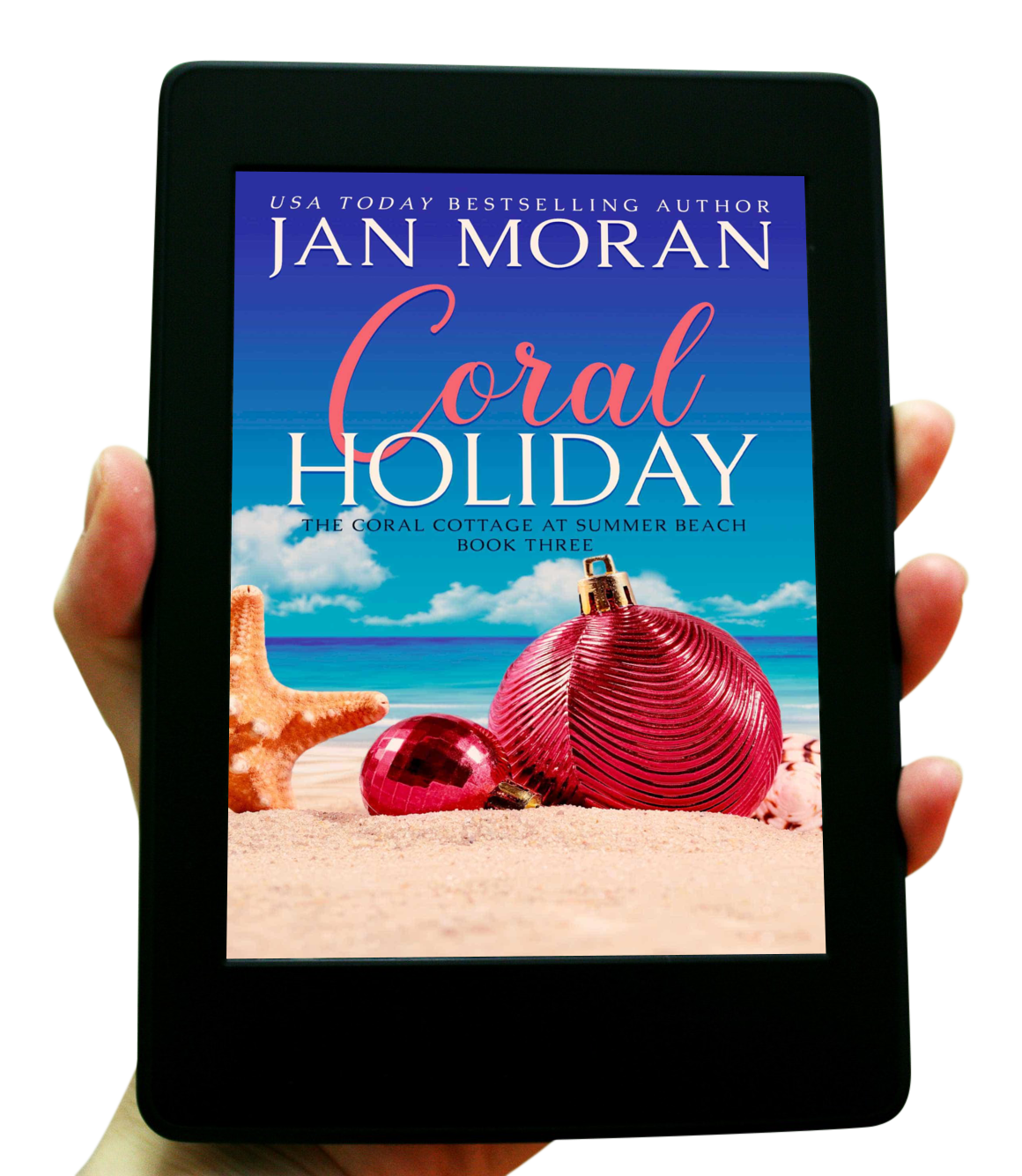 Coral Holiday Ebook by Jan Moran, Clean, Wholesome, Women's Fiction, small town, Jan Moran, beach reads, clean, wholesome, clean romance, beach reads ebook, beach reads paperback, Mary Kay Andrews, Debbie Macomber, dating, beach saga, summer read, vacation, women, dating, love, romance, romantic, chick lit, fun, womens fiction, beach, holiday, friendship, relationships, California, Elin Hilderbrand, Mary Alice Monroe